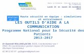 LES OUTILS D’AIDE A LA  COMMUNICATION Programme National pour la Sécurité des Patients  2013-2017