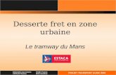 Desserte fret en zone urbaine Le tramway du Mans