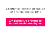 Economie, société et culture en France depuis 1945