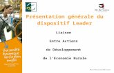 Présentation générale du dispositif Leader Liaison  Entre Actions  de Développement