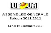 ASSEMBLEE GENERALE Saison 2011/2012 Lundi 10 Septembre 2012