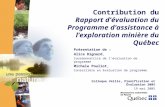 Contribution du  Rapport d’évaluation du Programme d’assistance à l’exploration minière du Québec