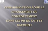 Communication pour le Changement de comportement dans les PU de Kati et  Barouéli