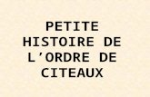PETITE HISTOIRE DE L’ORDRE DE CITEAUX