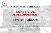 ASSEMBLEE GENERALE CONSEIL DE DEVELOPPEMENT  PAYS DE GUINGAMP - Mercredi 14 Octobre 2009