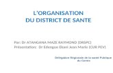 L’ORGANISATION DU DISTRICT DE SANTE