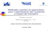 Méthodes exactes et approchées  pour l’optimisation des systèmes à moyen de transport