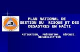PLAN NATIONAL DE  GESTION DU  RISQUE ET DES DESASTRES EN HAÏTI
