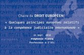 « Quelques principes  européens  relatifs à la  compétence  judiciaire  internationale  »