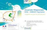 Journée Régionale  ARS – OMEDIT Aquitaine « Engageons-nous pour des soins plus sûrs »
