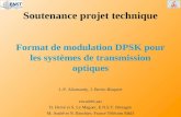 Soutenance projet technique Format de modulation DPSK pour les systèmes de transmission optiques