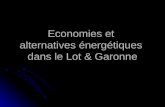 Economies et  alternatives énergétiques  dans le Lot & Garonne