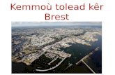 Kemmoù tolead kêr  Brest