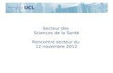 Secteur des  Sciences de la Santé Rencontre secteur du  12 novembre 2012