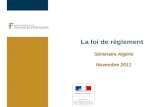 La loi de règlement Séminaire Algérie  Novembre 2011