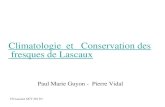 Climatologie  et    Conservation des fresques de Lascaux Paul Marie Guyon -  Pierre Vidal