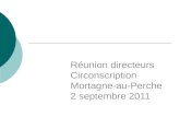 Réunion directeurs Circonscription  Mortagne-au-Perche 2 septembre 2011