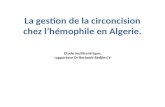La gestion de la circoncision chez l’hémophile en  Algerie .