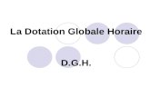 La Dotation Globale Horaire  D.G.H.