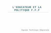 L’EDUCATEUR ET LA POLITIQUE F.F.F