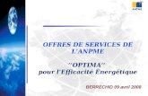 OFFRES DE SERVICES DE L’ANPME ’’OPTIMA’’  pour l’Efficacité Énergétique