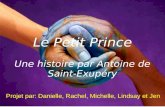 Le Petit Prince Une histoire par Antoine de Saint-Exupéry