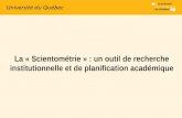 La  « Scientométrie » : un outil de recherche institutionnelle et de planification académique