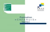 Formation «  C A F E R U I S  » Promotion 1 (2006-2007)
