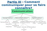 Partie III  : Comment communiquer pour se faire connaître?