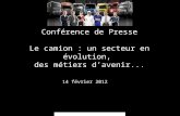 Conférence de Presse Le camion : un secteur en évolution,  des métiers d’avenir...