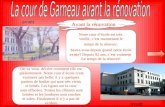 La cour de Garneau avant la rénovation