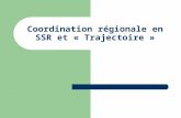 Coordination régionale en SSR et « Trajectoire »