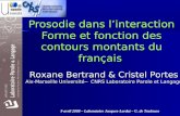 Prosodie dans l’interaction Forme et fonction des contours montants du français