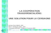 LA COOPÉRATION TRANSFRONTALIÈRE: UNE SOLUTION POUR LA CERDAGNE Docteur Pierre BEUF - ARH