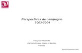 Perspectives de campagne  2003-2004