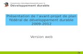 Présentation de l’avant-projet de plan fédéral de développement durable 2009-2012