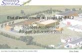 Etat d’avancement du projet SPIRAL2 Journées Accélérateur Roscoff, 3-5 octobre 2011