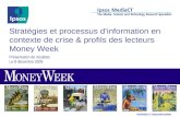 Stratégies et processus d’information en contexte de crise & profils des lecteurs Money Week