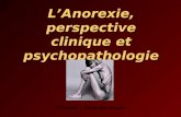 L’Anorexie, perspective clinique et psychopathologie
