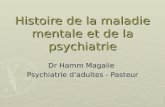 Histoire de la maladie mentale et de la psychiatrie