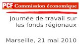 Journée de travail sur les fonds régionaux Marseille, 21 mai 2010