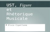UST,  Figure et Rhétorique Musicale