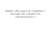 Dates clés pour le chapitre « Europe de l’Ouest en construction »