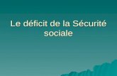 Le déficit de la Sécurité sociale