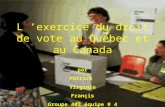 L ’exercice du droit de vote au Québec et au Canada par Patrick  Virginie Françis