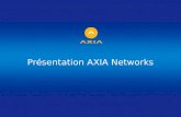 Présentation AXIA Networks