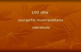 100 dRe  ozurgeTis municipalitetis  sakrebulo