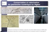 Conservation et valorisation  du patrimoine numérique en région