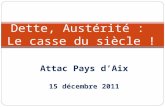 Dette, Austérité :  Le casse du siècle !