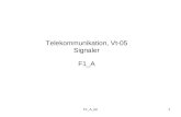 Telekommunikation, Vt-05 Signaler F1_A